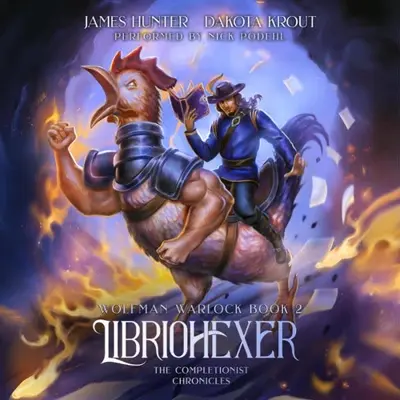 James Hunter, Dakota Krout: Libriohexer (AudiobookFormat, Mountaindale Press)