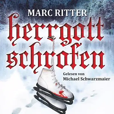 Marc Ritter: Herrgottschrofen (AudiobookFormat, German language, HörbucHHamburg HHV GmbH)