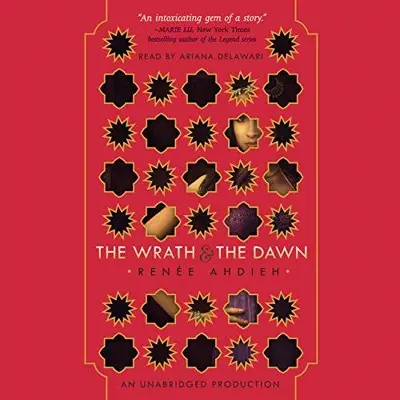 Renée Ahdieh: The Wrath and the Dawn (AudiobookFormat, Listening Library)