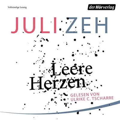 Juli Zeh: Leere Herzen (AudiobookFormat, German language, Der Hörverlag)