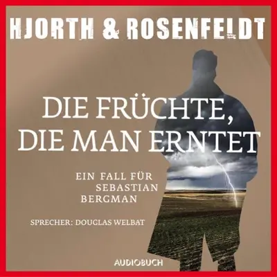Ursel Allenstein - Übersetzer, Michael Hjorth, Hans Rosenfeldt: Die Früchte, die man erntet (AudiobookFormat, German language, Audiobuch Verlag OHG)