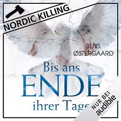Jens Østergaard: Bis ans Ende ihrer Tage (AudiobookFormat)