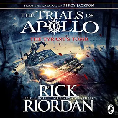 Rick Riordan: The Tyrant's Tomb (The Trials of Apollo Book 4) (AudiobookFormat, Penguin Audio)