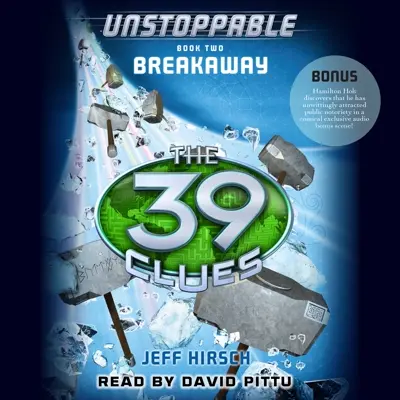Jeff Hirsch: Breakaway (The 39 Clues: Unstoppable, Book 2) (AudiobookFormat, Scholastic Audio)
