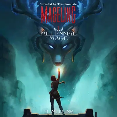 J.L. Mullins: Millennial Mage 01 - Mageling - Millennial Mage, Book 1 (AudiobookFormat, english language, 2025, J.L.Mullins)