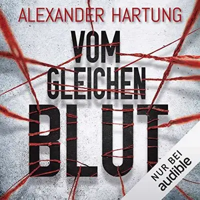Alexander Hartung: Vom gleichen Blut (AudiobookFormat, German language, Amazon EU S.à r.l.)