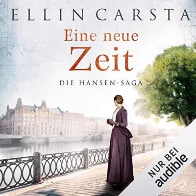 Ellin Carsta: Eine neue Zeit (AudiobookFormat, German language, Amazon EU S.à r.l.)