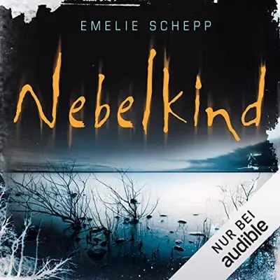 Emelie Schepp: Nebelkind (AudiobookFormat, German language, Aufbau Audio)