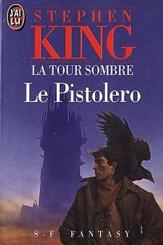 Stephen King: La Tour sombre, tome 1 (French language, 1991, J'ai lu)