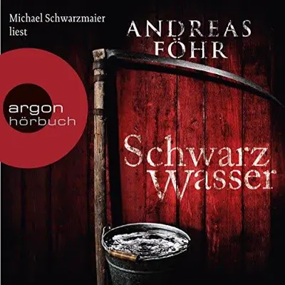 Andreas Föhr: Schwarzwasser (AudiobookFormat, German language, Argon Verlag)