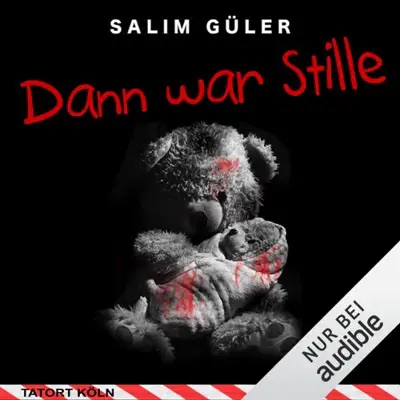 Salim Güler: Dann war Stille (AudiobookFormat, German language, Audible Studios)