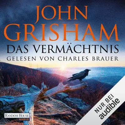John Grisham: Das Vermächtnis (AudiobookFormat, german language, 2026)