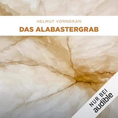 Helmut Vorndran: Alabastergrab (AudiobookFormat, German language, Audible Studios)