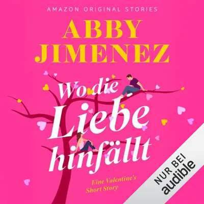Abby Jimenez: Wo die Liebe hinfällt (AudiobookFormat, german language, 2026, Amazon EU S.à r.l.)