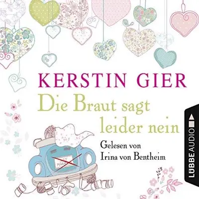 Kerstin Gier: Die Braut sagt leider nein (AudiobookFormat)
