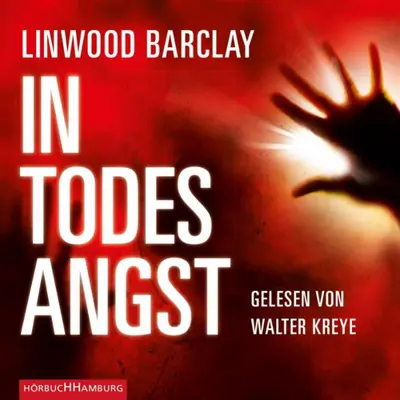 Linwood Barclay, Nina Pallandt - Übersetzer: In Todesangst (AudiobookFormat, german language, 2022, Hörbuch Hamburg)