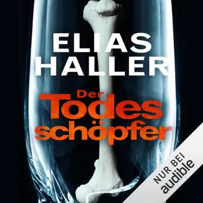 Elias Haller: Der Todesschöpfer (AudiobookFormat, German language, Amazon EU S.à r.l.)
