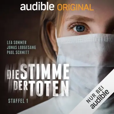 Lea Sommer, Jonas Lobgesang, Paul Schmitt: Die Stimme der Toten (AudiobookFormat, German language, Audible Originals)