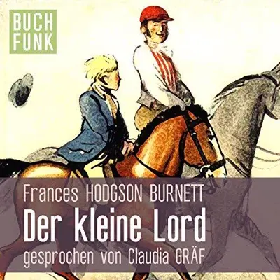Frances Hodgson Burnett: Der kleine Lord (AudiobookFormat, German language, BUCHFUNK)