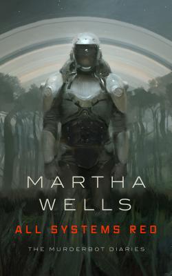 All Systems Red (Paperback, 2017, Tor)