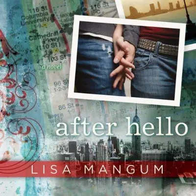 Lisa Mangum: After Hello (AudiobookFormat, Shadow Mountain)
