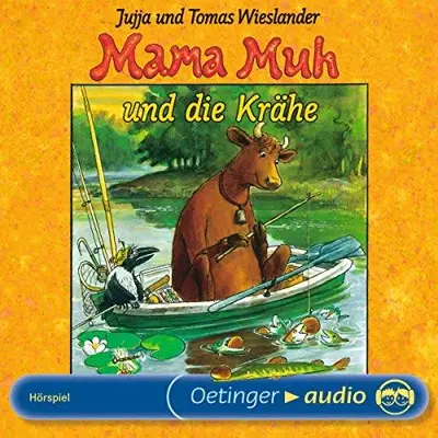 Jujja Wieslander, Tomas Wieslander: Mama Muh und die Krähe (AudiobookFormat, German language, Oetinger Media)