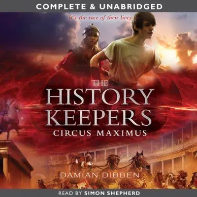 Damian Dibben: The History Keepers: Circus Maximus (AudiobookFormat, Audible Studios)