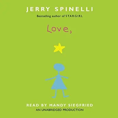 Jerry Spinelli: Love, Stargirl (AudiobookFormat, Listening Library)