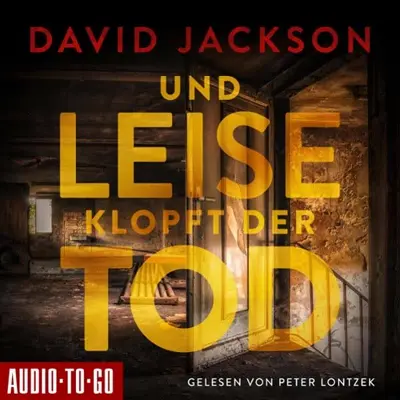 David Jackson: Und leise klopft der Tod (AudiobookFormat, German language, Audio-To-Go Publishing Ltd.)