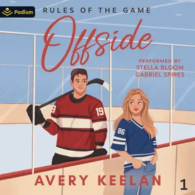 Avery Keelan: Rules of the Game Series 01 - Offside - Rules of the Game, Book 1 (AudiobookFormat, english language, 2023, Podium Audio)