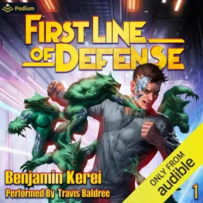 Benjamin Kerei: First Line of Defense (AudiobookFormat, Podium Audio)