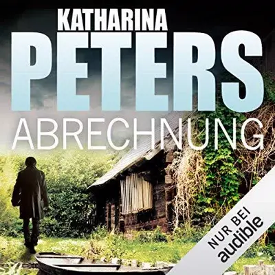 Katharina Peters: Abrechnung (AudiobookFormat, German language, Audible Studios)