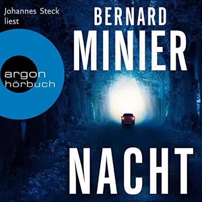 Bernard Minier: Nacht (AudiobookFormat, German language, Argon Verlag)