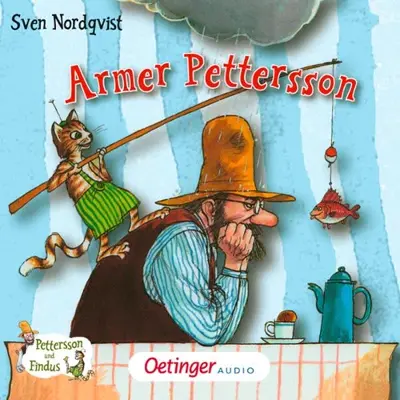 Sven Nordqvist: Armer Pettersson (AudiobookFormat, German language, Oetinger Media)
