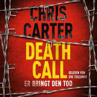 Chris Carter, Sybille Uplegger - Übersetzer: Death Call: Er bringt den Tod (AudiobookFormat, German language, HörbucHHamburg HHV GmbH)