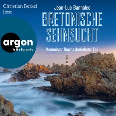 Jean-Luc Bannalec: Bretonische Sehnsucht (AudiobookFormat, German language, Argon Verlag)