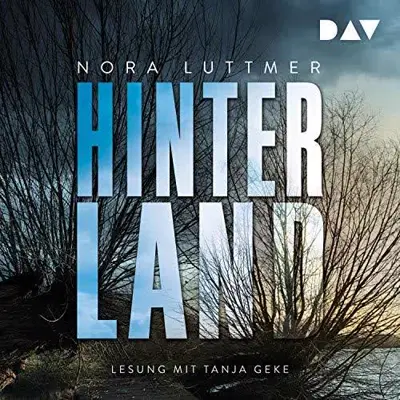 Nora Luttmer: Hinterland (AudiobookFormat, German language, Der Audio Verlag)