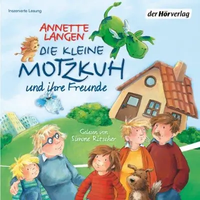 Annette Langen: Die kleine Motzkuh und ihre Freunde (AudiobookFormat)