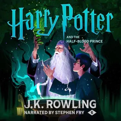 J.K. Rowling: Harry Potter and the Half-Blood Prince, Book 6 (AudiobookFormat, Pottermore Publishing)