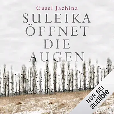 Gusel Jachina: Suleika öffnet die Augen (AudiobookFormat, German language, Audible Studios)