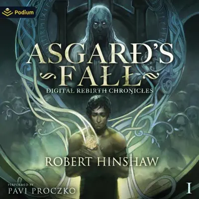 Robert Hinshaw: Asgard's Fall (AudiobookFormat, Podium Audio)