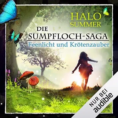Halo Summer: Feenlicht und Krötenzauber (AudiobookFormat, German language, Audible Studios)