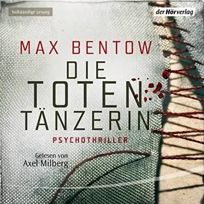 Max Bentow: Die Totentänzerin (AudiobookFormat, German language, Der Hörverlag)