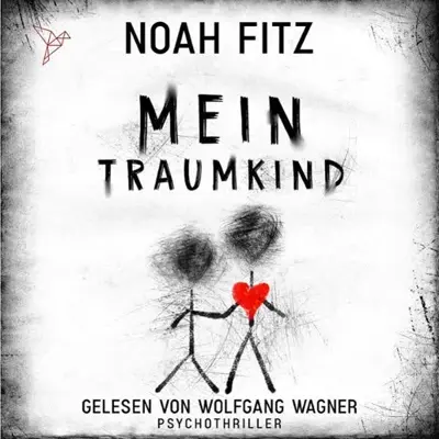 Noah Fitz: Mein Traumkind (AudiobookFormat, German language, Gould Finch Audio)