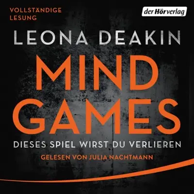 Leona Deakin: Mind Games - Dieses Spiel wirst du verlieren (AudiobookFormat, German language, Der Hörverlag)