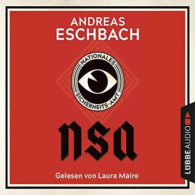 Andreas Eschbach: NSA - Nationales Sicherheits-Amt (AudiobookFormat, German language, Lübbe Audio)