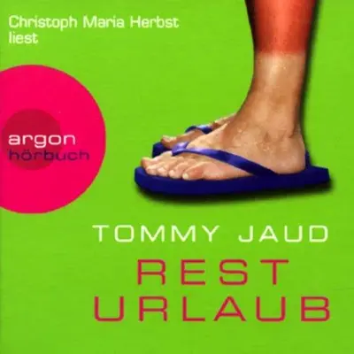 Tommy Jaud: Resturlaub (AudiobookFormat, German language, Argon Verlag)