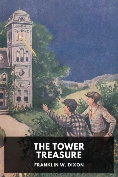 Franklin W. Dixon: The Tower Treasure (AudiobookFormat, en-US language, 2023, Standard Ebooks)