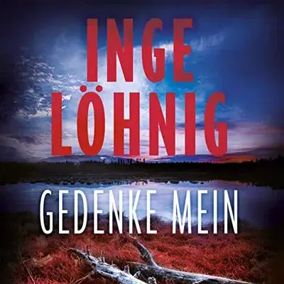Inge Löhnig: Gedenke mein (AudiobookFormat, German language, HörbucHHamburg HHV GmbH)