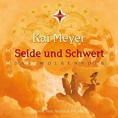 Kai Meyer: Seide und Schwert (AudiobookFormat, German language, Hoercompany)
